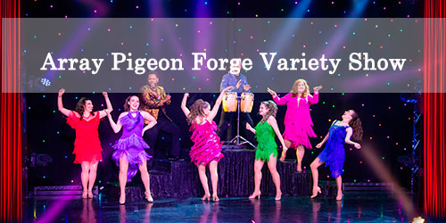 Variety Show in Pigeon Forge Tennessee